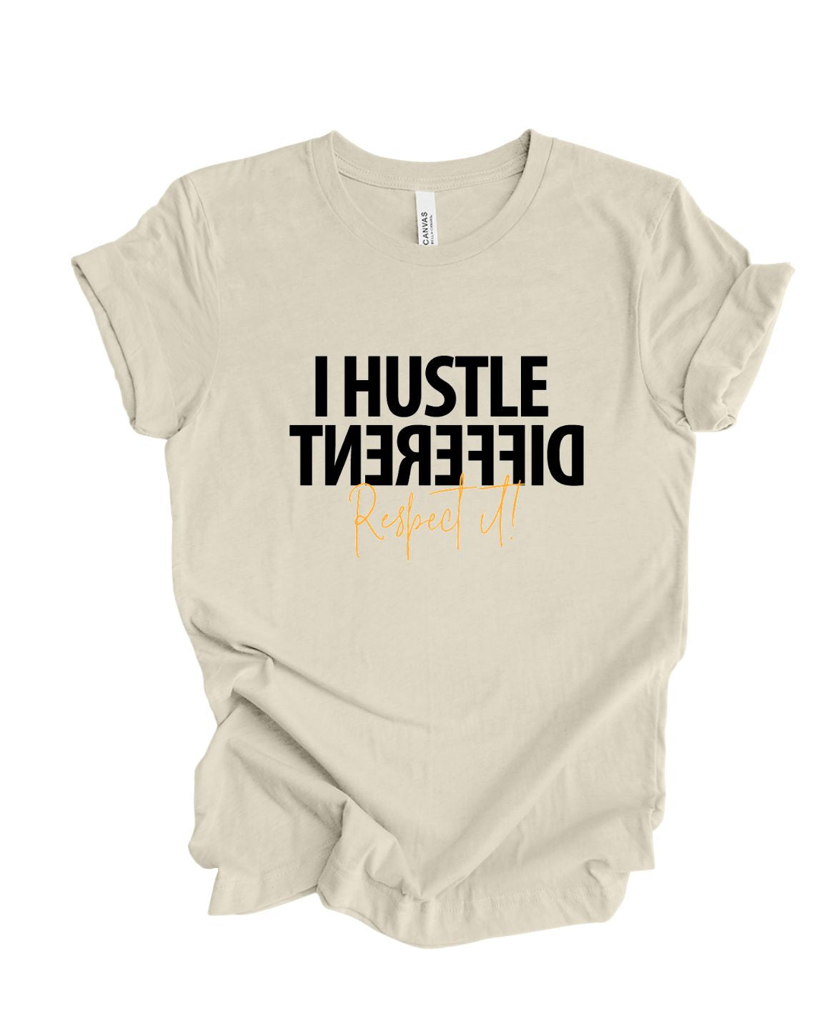 Unisex Hustle Different Respect It  T-Shirt
