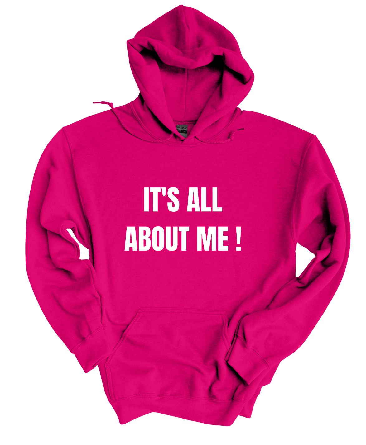 It's All About Me  Hoodie