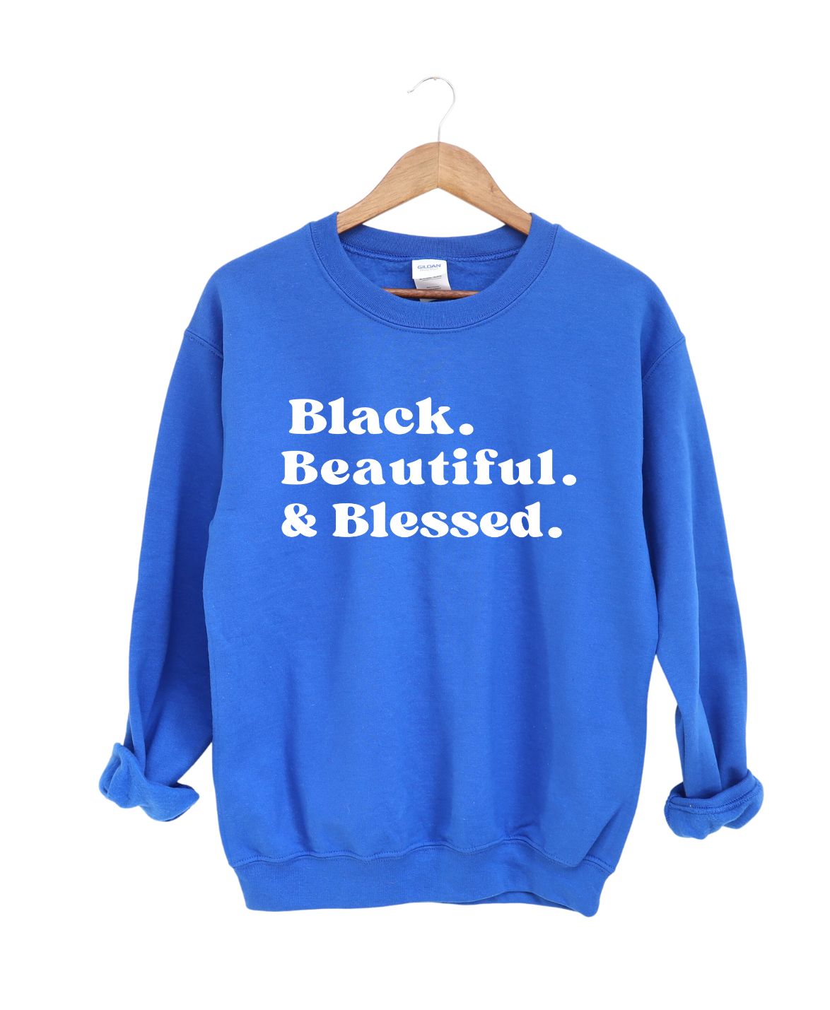 Blessed Black and Beautiful  -Sweatshirt