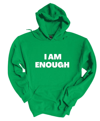 I'm Enough Hoodie