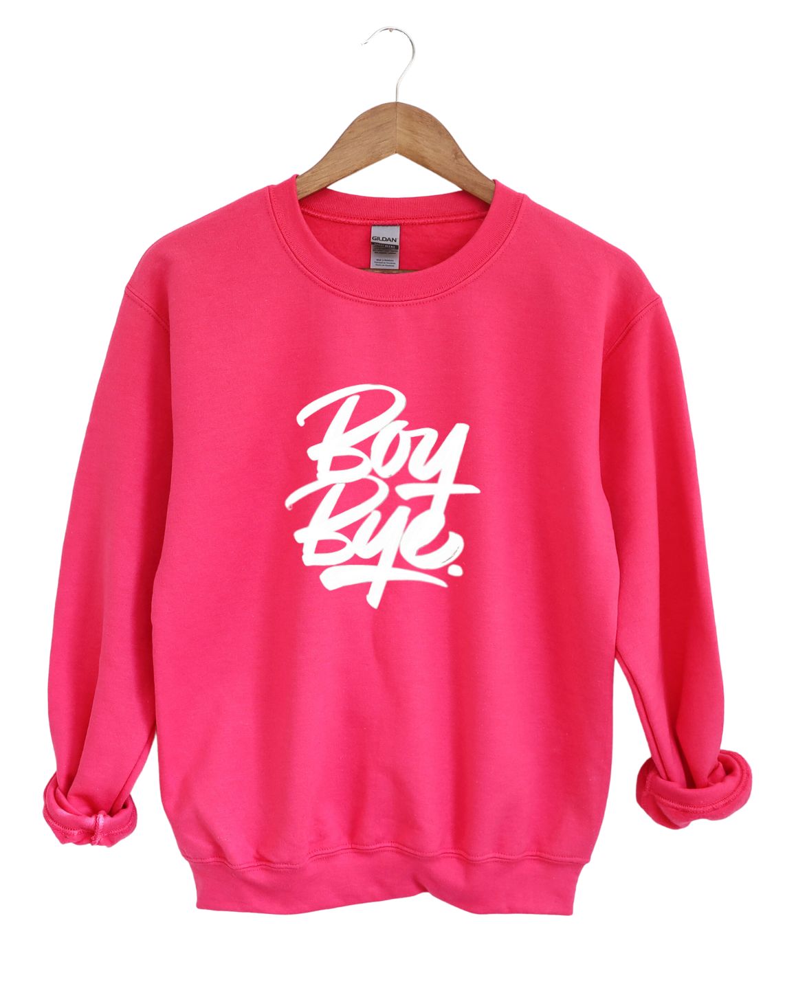 Boy Bye -Sweatshirt