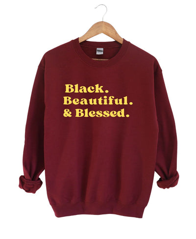 Blessed Black and Beautiful Gold   -Sweatshirt