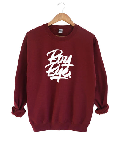 Boy Bye -Sweatshirt