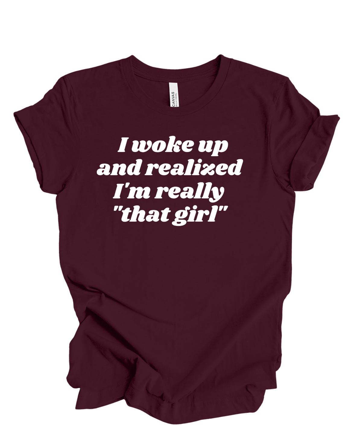 I'm That Girl T-Shirt