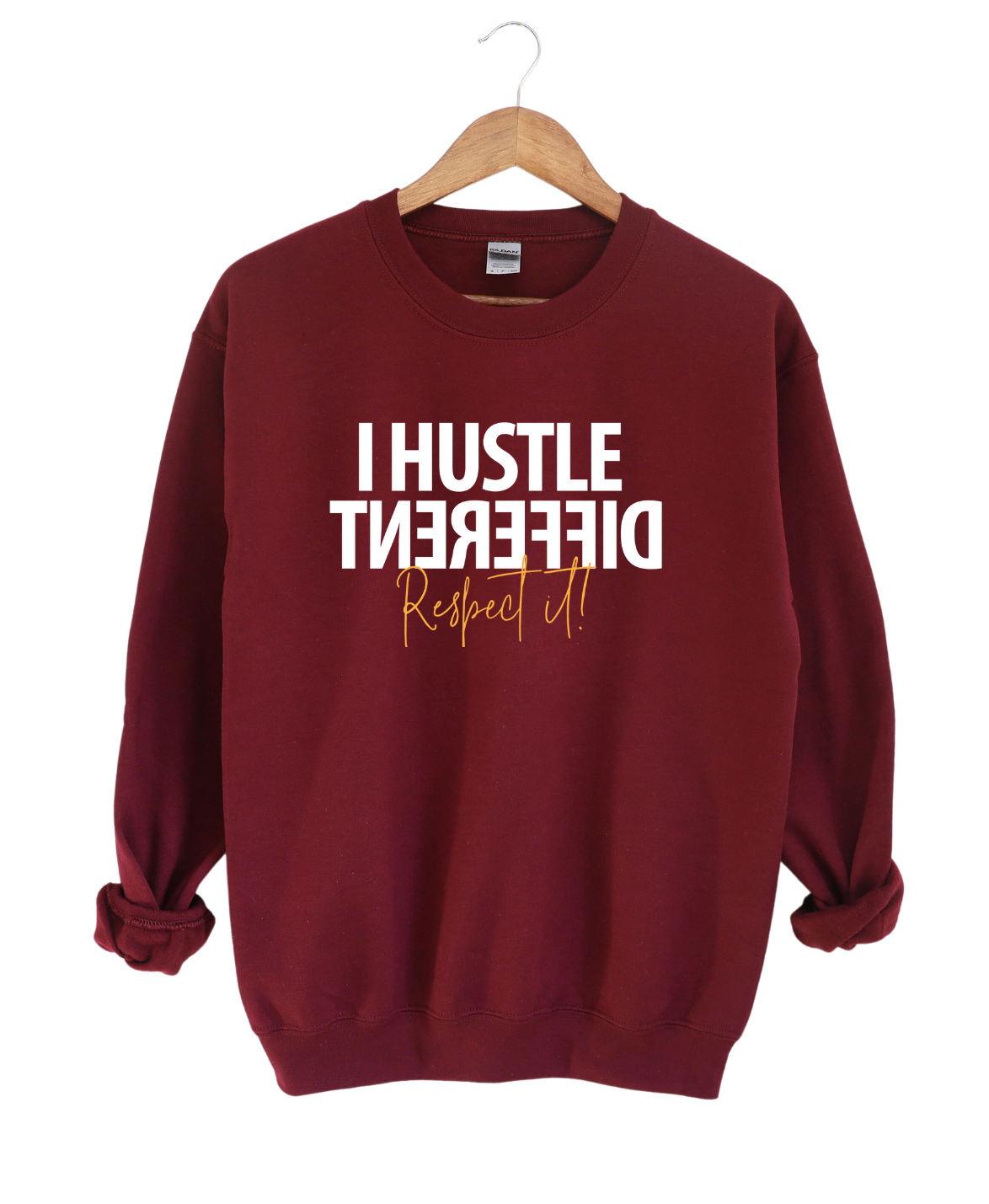 Unisex I Hustle Different Respect It Sweatshirt