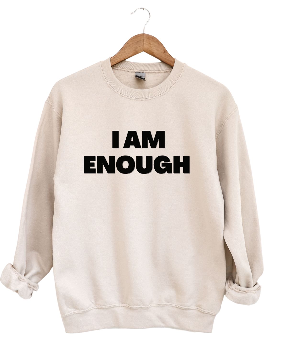 I'm Enough  -Sweatshirt