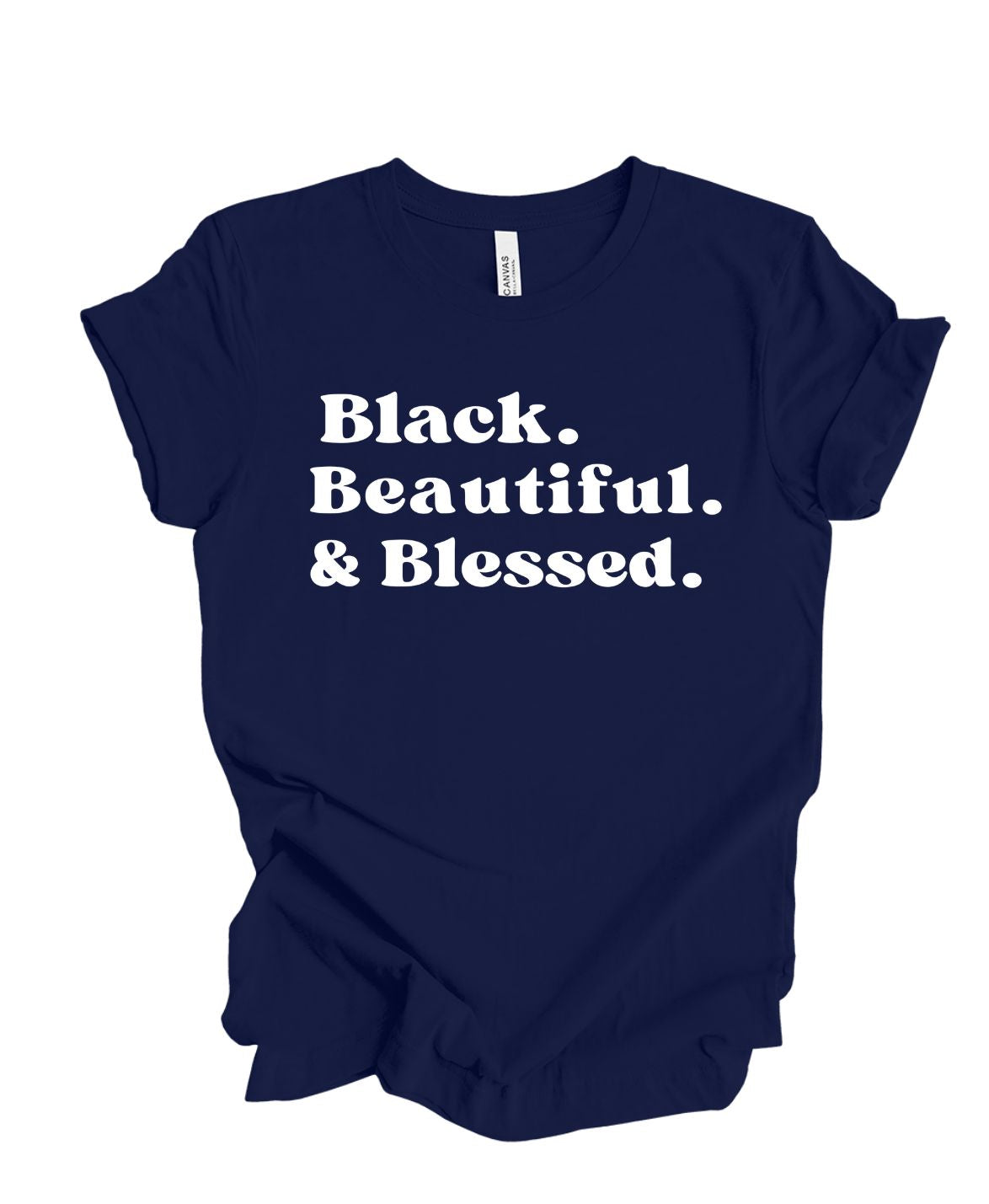 Black Beautiful and Blessed T-shirt