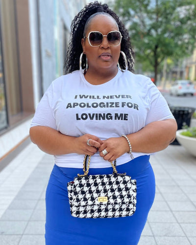 I Will Never Apologize For Loving Me T-Shirt