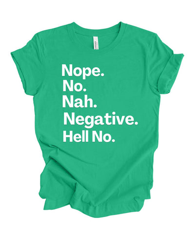 Nope, No, Nah, Negative, Hell No T-Shirt