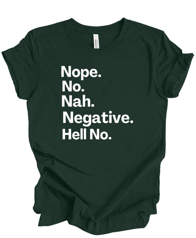 Nope, No, Nah, Negative, Hell No T-Shirt