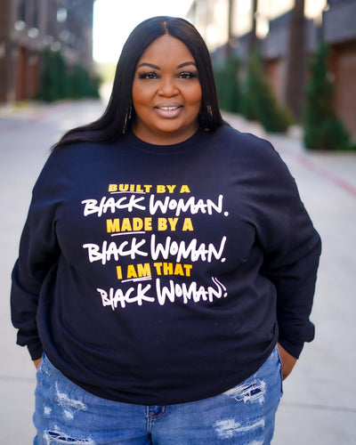 Built by a Black Woman Sweatshirt
